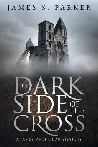 Cover image for The Dark Side of the Cross: A James MacBridan Mystery