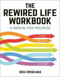 Cover image for The Rewired Life Workbook