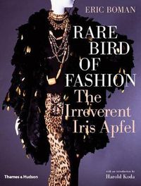 Cover image for Rare Bird of Fashion: The Irreverent Iris Apfel