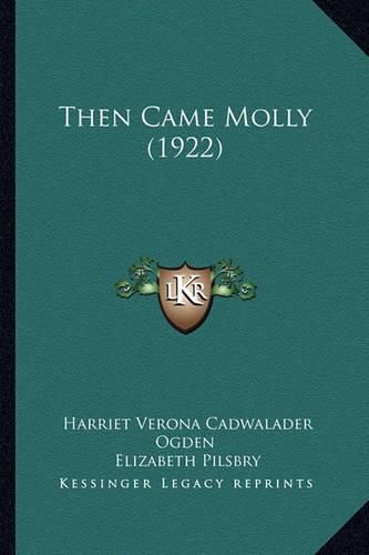 Cover image for Then Came Molly (1922)