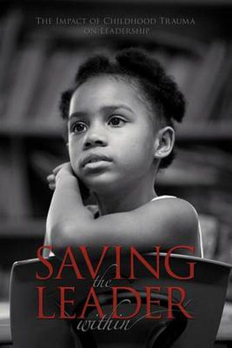 Cover image for Saving the Leader Within