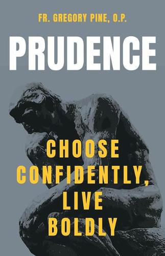 Cover image for Prudence: Choose Confidently, Live Boldly