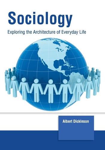 Cover image for Sociology: Exploring the Architecture of Everyday Life