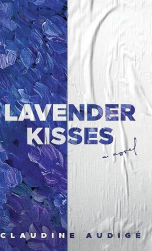 Cover image for Lavender Kisses (A Novel)