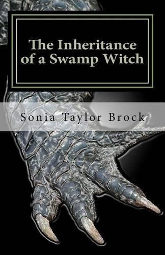 Cover image for The Inheritance of a Swamp Witch: The Swamp Witch Series