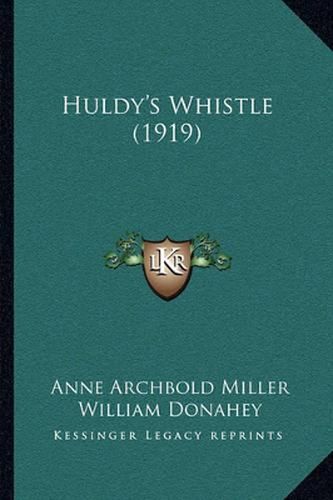 Huldy's Whistle (1919)