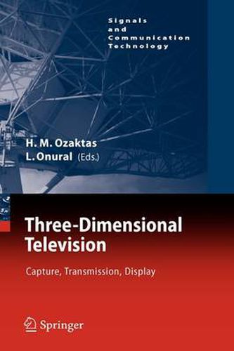 Cover image for Three-Dimensional Television: Capture, Transmission, Display