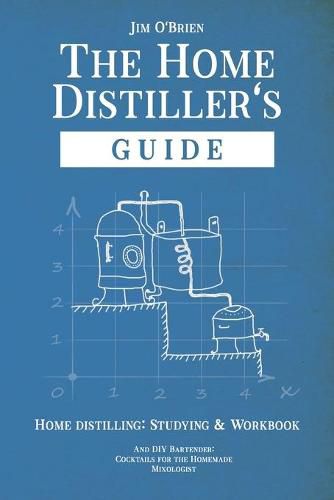 Cover image for The Home Distillers' Guide