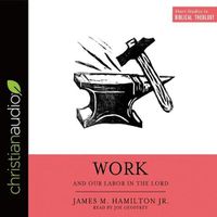 Cover image for Work and Our Labor in the Lord
