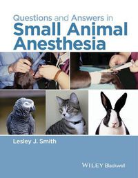 Cover image for Questions and Answers in Small Animal Anesthesia