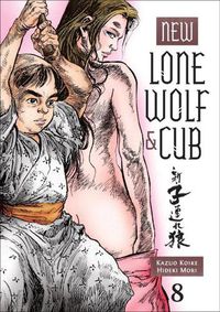 Cover image for New Lone Wolf And Cub Volume 8