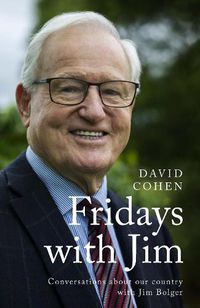 Cover image for Fridays with Jim: Conversations about our country with Jim Bolger