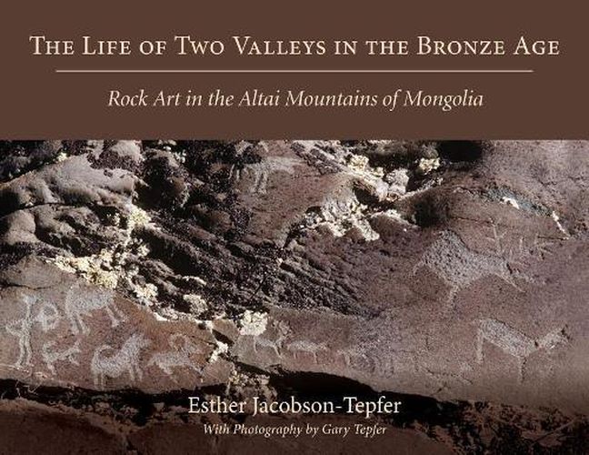 Cover image for The Life of Two Valleys in the Bronze Age: Rock Art in the Altai Mountains of Mongolia