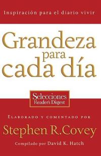 Cover image for Grandeza para cada dia: Inspiracion para el diario vivir