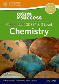 Cover image for Cambridge IGCSE (R) & O Level Chemistry: Exam Success