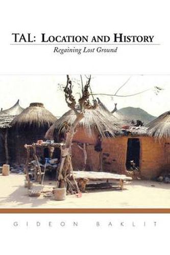 Cover image for Tal: Location and History: Regaining Lost Ground