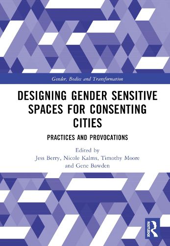 Designing Gender Sensitive Spaces for Consenting Cities