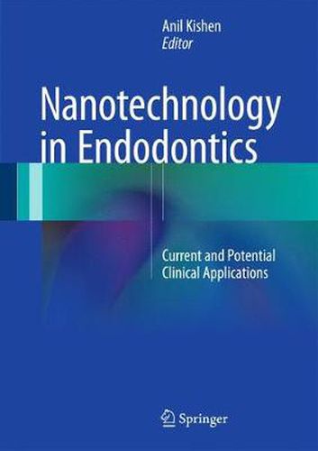 Cover image for Nanotechnology in Endodontics: Current and Potential Clinical Applications