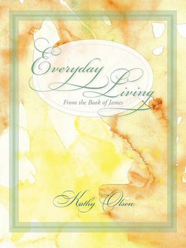 Cover image for Everyday Living from the Book of James