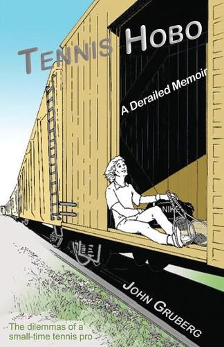 Cover image for Tennis Hobo: A Derailed Memoir