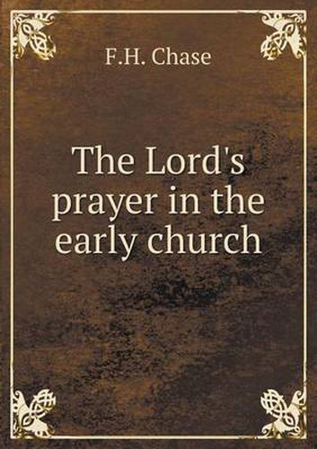 The Lord's prayer in the early church