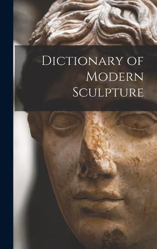 Cover image for Dictionary of Modern Sculpture
