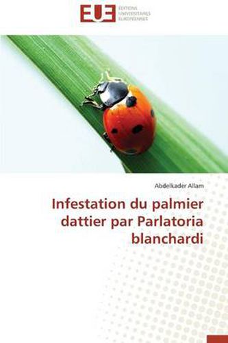 Cover image for Infestation Du Palmier Dattier Par Parlatoria Blanchardi