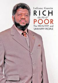 Cover image for Rich and Poor: The Healthy and Unhappy People