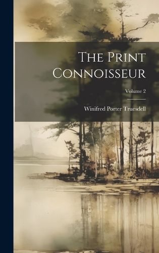 Cover image for The Print Connoisseur; Volume 2