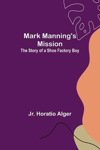 Cover image for Mark Manning's Mission