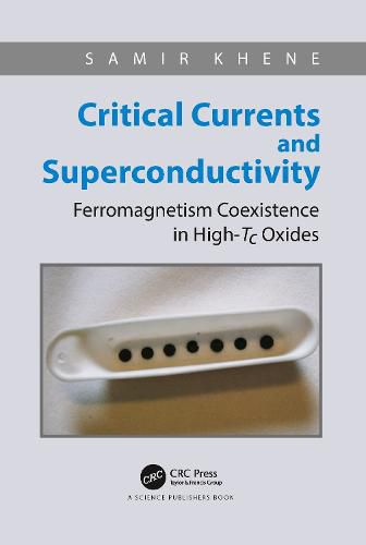 Cover image for Critical Currents and Superconductivity: Ferromagnetism Coexistence in High-Tc Oxides