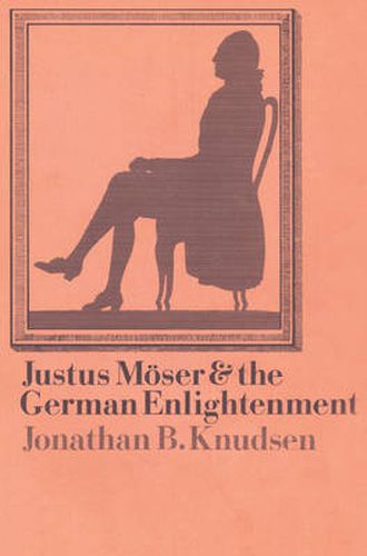 Cover image for Justus Moeser and the German Enlightenment