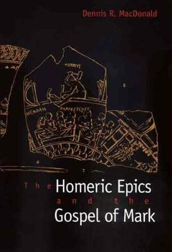 Cover image for The Homeric Epics and the Gospel of Mark