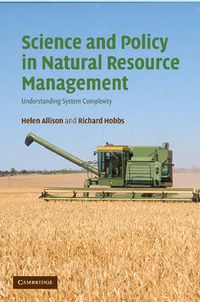 Cover image for Science and Policy in Natural Resource Management: Understanding System Complexity