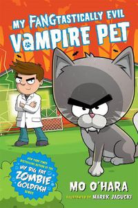Cover image for My FANGtastically Evil Vampire Pet