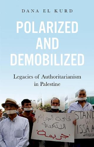 Cover image for Polarized and Demobilized: Legacies of Authoritarianism in Palestine