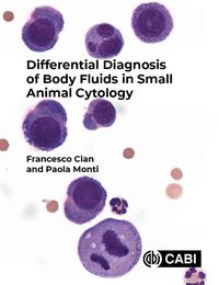 Cover image for Differential Diagnosis of Body Fluids in Small Animal Cytology