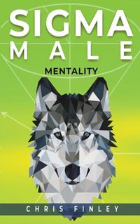 Cover image for Sigma Male Mentality