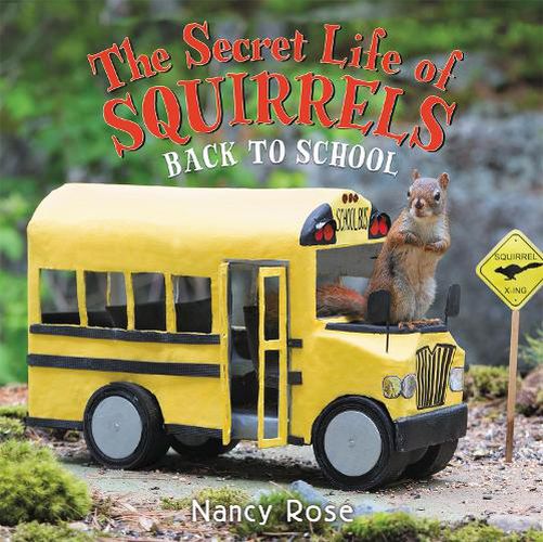 Cover image for The Secret Life of Squirrels: Back to School!