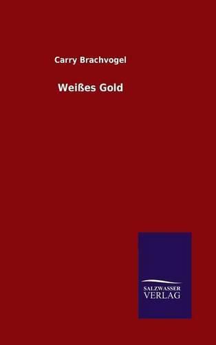 Cover image for Weisses Gold