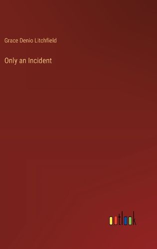 Only an Incident