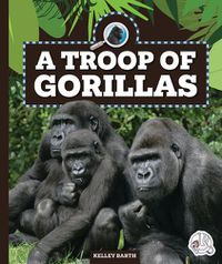 Cover image for A Troop of Gorillas