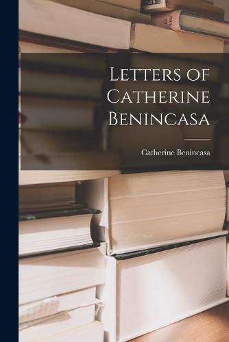 Cover image for Letters of Catherine Benincasa