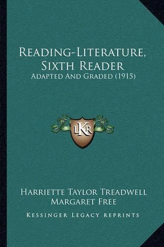 Reading-Literature, Sixth Reader: Adapted and Graded (1915)