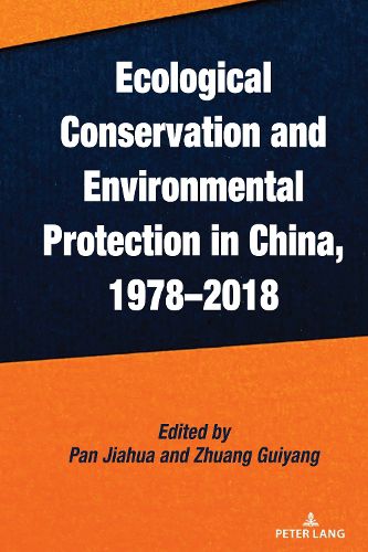 Cover image for Ecological Conservation and Environmental Protection in China, 1978-2018