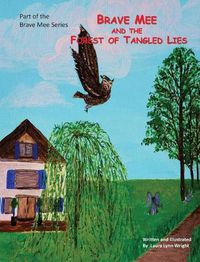 Cover image for Brave Mee and the Forest of Tangled Lies: Forest of Tangled Lies