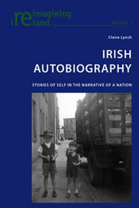 Cover image for Irish Autobiography: Stories of Self in the Narrative of a Nation
