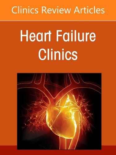 Cover image for The Evolving Landscape of Hypertrophic Cardiomyopathy, An issue of Heart Failure Clinics: Volume 21-4