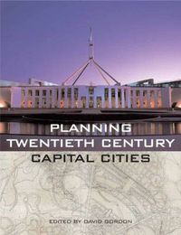 Cover image for Planning Twentieth Century Capital Cities