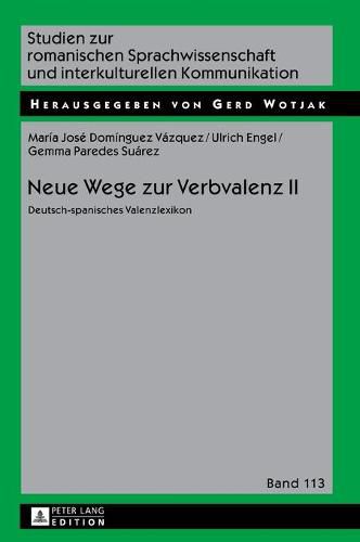 Cover image for Neue Wege Zur Verbvalenz II: Deutsch-Spanisches Valenzlexikon